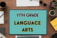 11th Grade Language Arts - Part 2