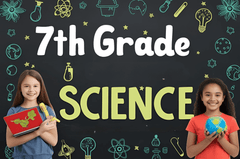 7th Grade Science - Part 2