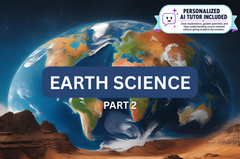 Earth Science - Part 2 (With Personalized AI Tutor)