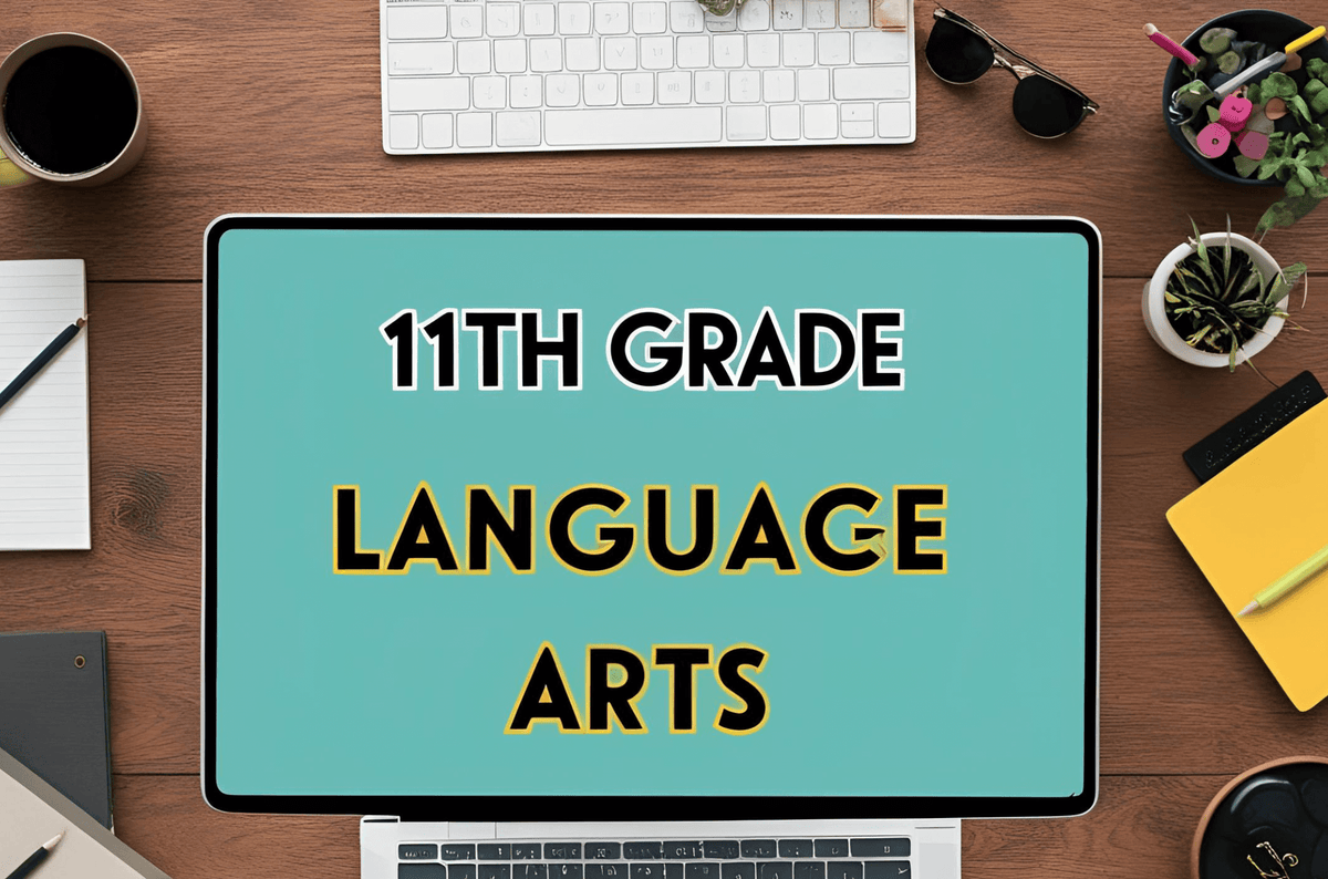 11th Grade Language Arts - Part 2