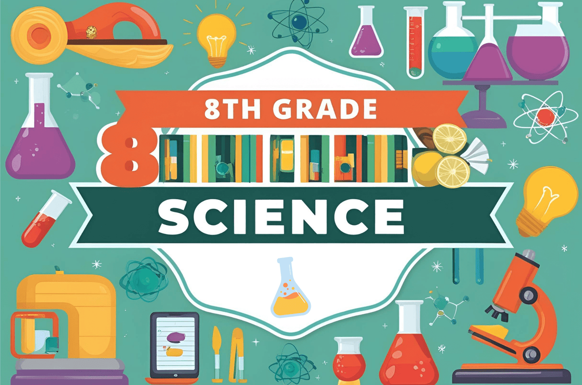 8th Grade Science - Part 1