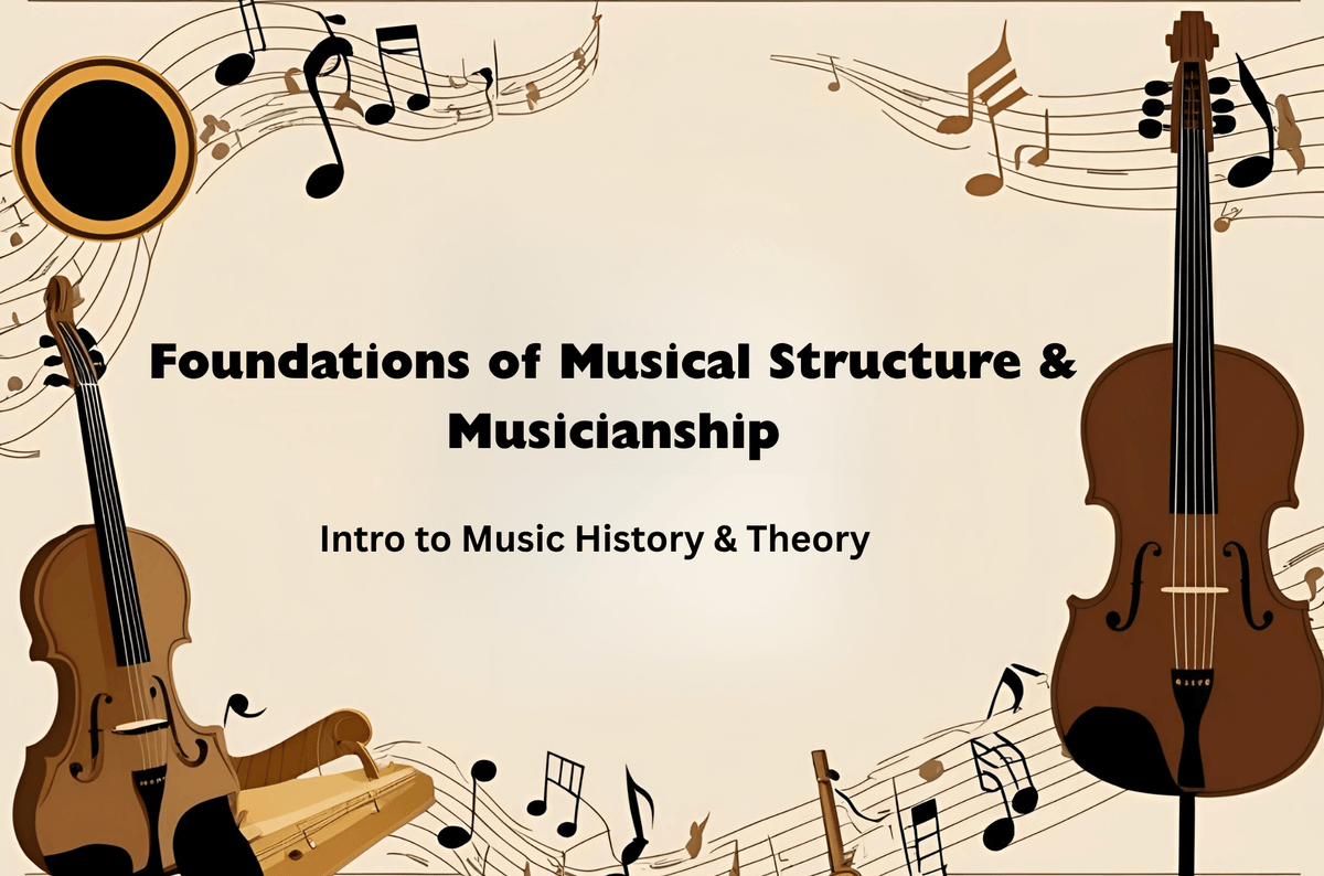 Foundations of Music: Intro to Music History & Theory