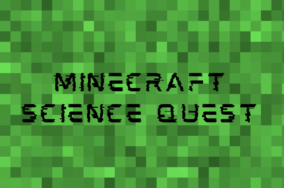 Minecraft Science Quest - 4th Grade (Part 1)