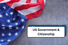 US Government & Citizenship: Part 1
