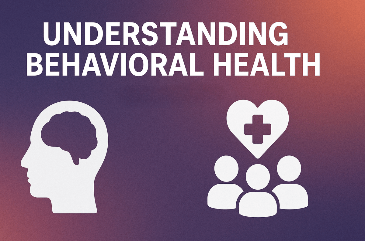 Understanding Behavioral Health
