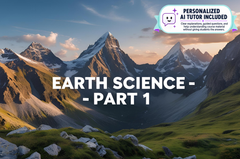 Earth Science - Part 1 (With Personalized AI Tutor)